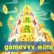 gamevvv wim